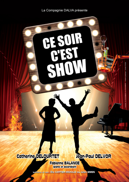 Spectacle CE SOIR C&lsquo;EST SHOW